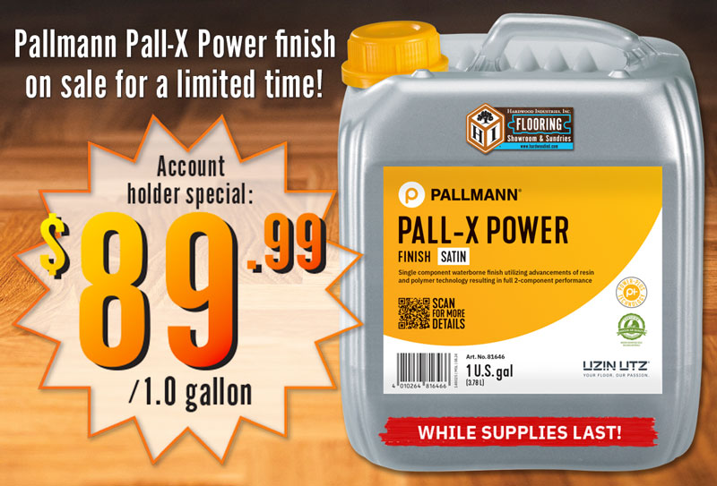 Pallmann Pall-X Power Sale!  Only $89.99 per gallon while supplies last.